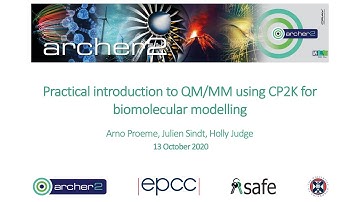 Practical introduction to QM/MM using CP2K for biomolecular modelling - Session 1