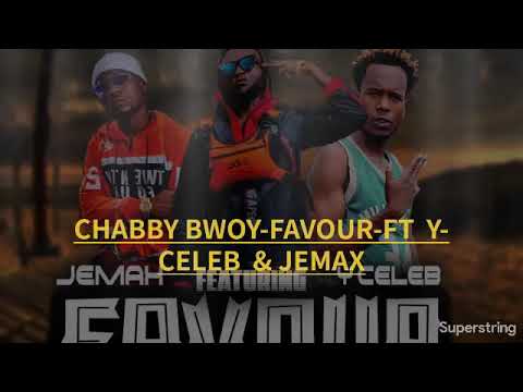  Chabby Bwoy - Favour  ft Jemax And Y-Celeb