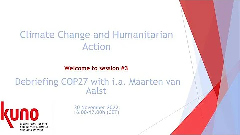 Maarten van Aalst about COP27 - Climate Change and Humanitarian Action #3