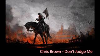 Chris Brown - Don't Judge Me (432Hz)