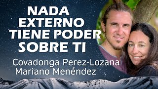 🌟 NADA EXTERNO TIENE PODER SOBRE TI 🌟 Covadonga Pérez-Lozana y Mariano Menéndez by Covadonga Perez-Lozana 1,482 views 2 days ago 9 minutes, 20 seconds