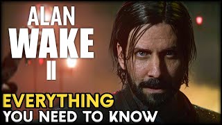 Alan Wake 2 - Everything You Need to Know Before You Buy!