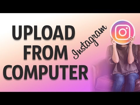 Upload Instagram From Computer | আপনার কম্পিউটার থেকে ইনস্টাগ্রামে আপলোড করুন