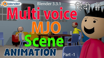 Blender 3.3.1 How to Animate Multi voice in MJO Scene I Hindi