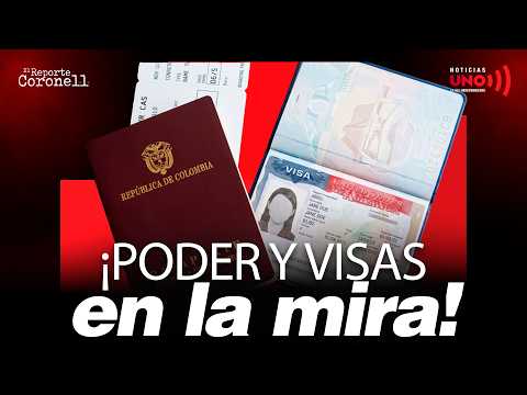 Revoked Visas and Diplomatic Pressure in Colombia and the Region | Daniel Coronell