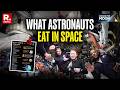 Artemis II: From Tortillas To Briskets, All That Astronauts Eat In Space