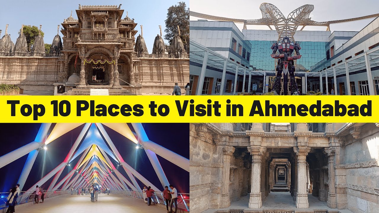 Ahmedabad Top 10 Places to Visit | Top Tourist Places | Complete Tour Guide