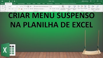 CRIAR MENU SUSPENSO NA PLANILHA EXCEL -  VÍDEO 60