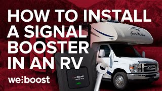 How To Install A Cell Phone Signal Booster In An RV |  Drive 4G X RV | weBoost