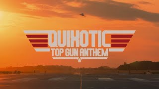 Quixotic - Top Gun Anthem Official Music Video