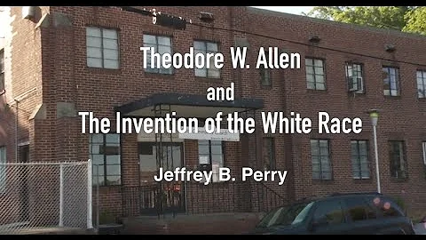 Theodore W. Allen and The Invention of the White R...