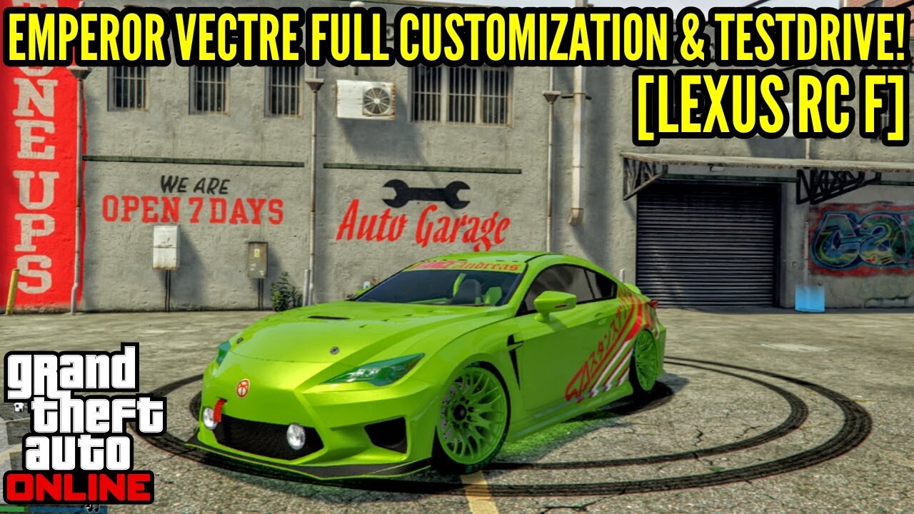 EMPEROR VECTRE FULL CUSTOMIZATION & TESTDRIVE![LEXUS RC F] GTA 5 ONLINE