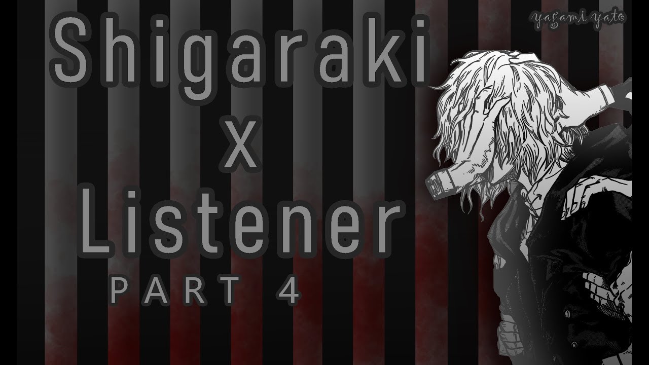 Tomura Shigaraki x listener p4 ASMR [My Hero Academia] Spicy VER
