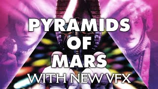 Pyramids of Mars with new VFX (Classic Doctor Who)