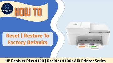 HP DeskJet Plus 4100 | DeskJet 4100e Printer : How to reset restore to Factory Defaults