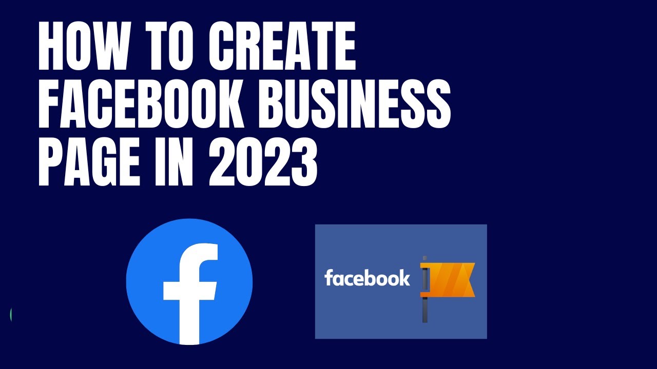 12 Easy Steps to Create a Facebook Business Page in 2023