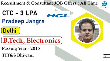 Congrats, Pradeep | Selected in HCL Technologies | 3 LPA | ELECTRONICS ENGINEER, Passing 2015| Delhi