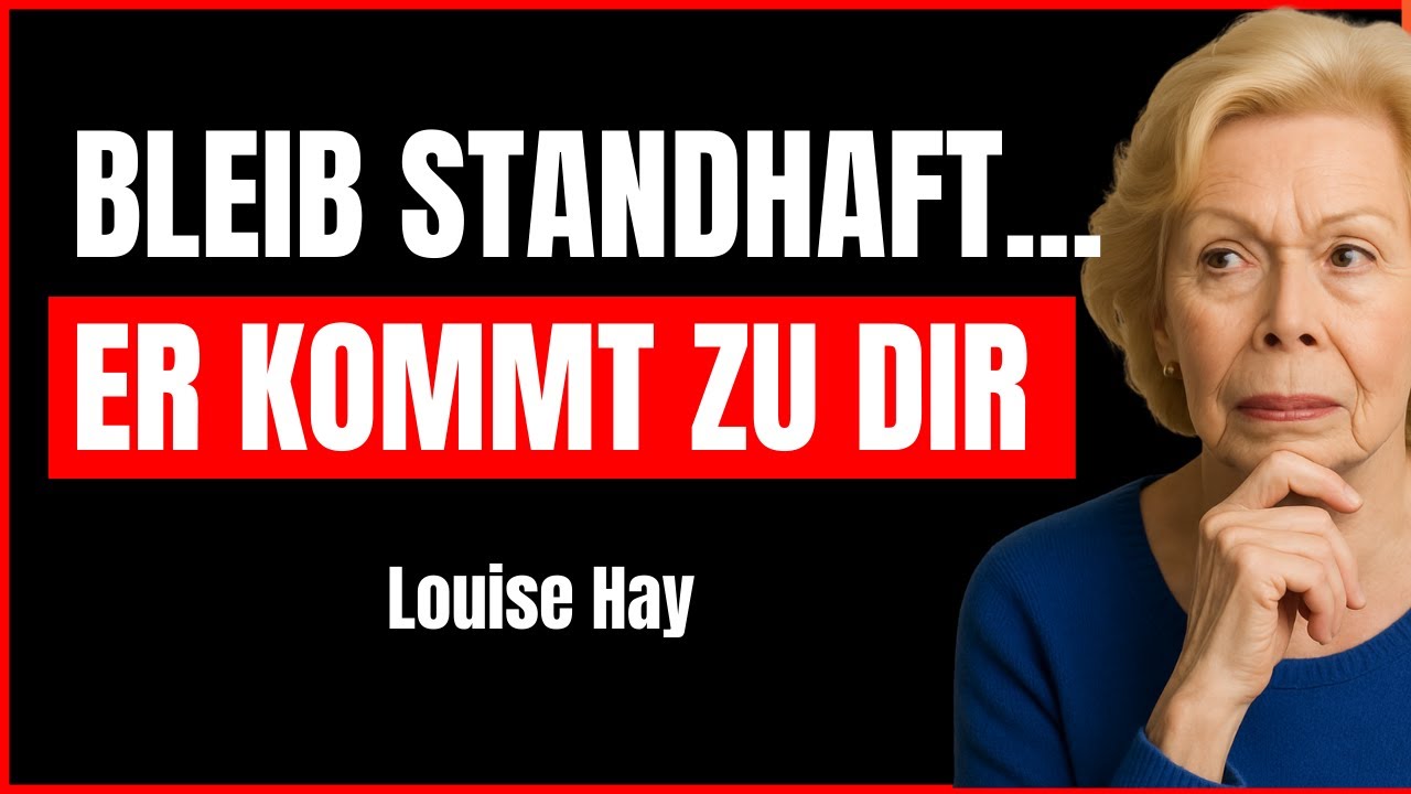 7 EINSTELLUNGEN, die JEDEN MANN dazu bringen, DICH UNKONTROLLIERBAR zu vermissen! | Louise Hay