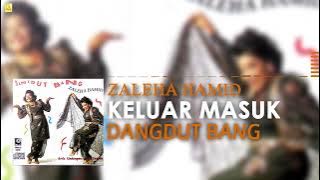 Zaleha Hamid - Keluar Masuk