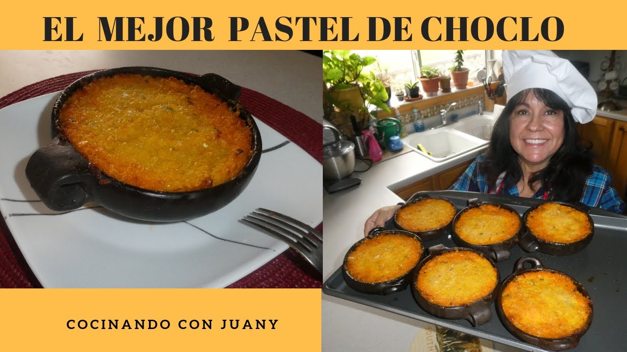 COMO HACER UN RICO PASTEL DE CHOCLO SIN POLLO!!!! YouTube