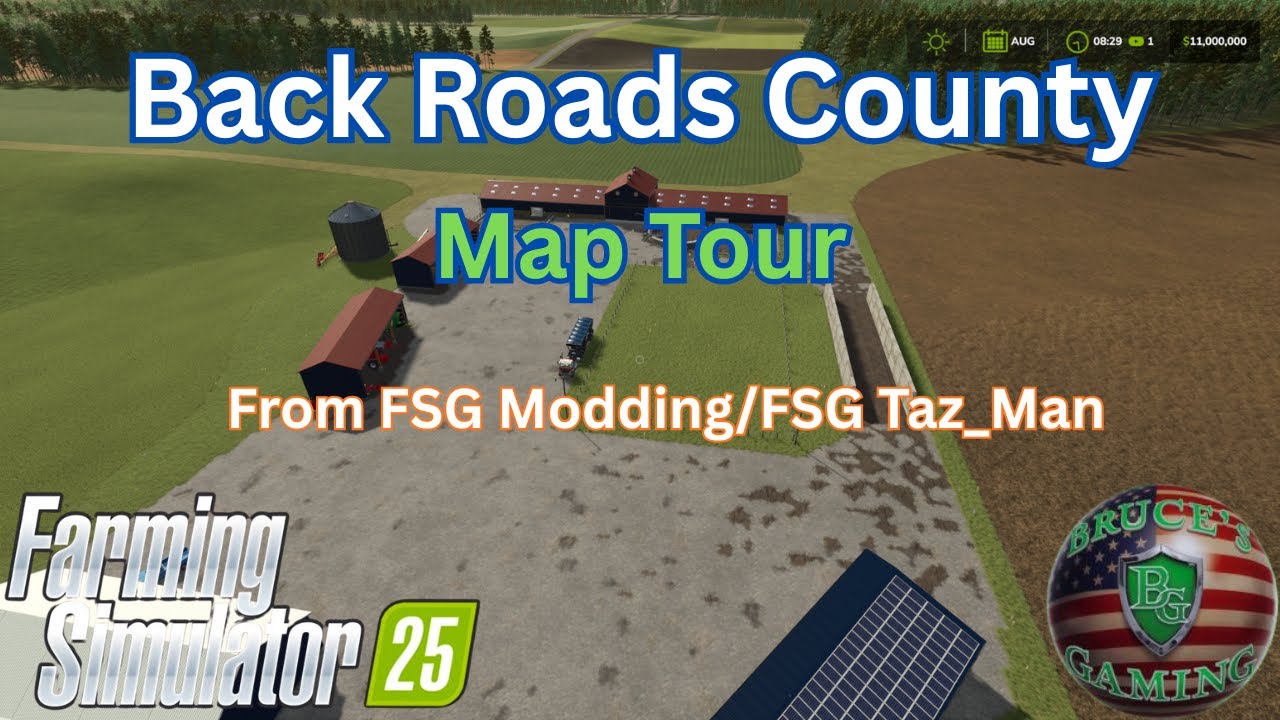 FS25 Back Roads County Map Tour 
