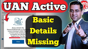 ✅ Solution 🛑 Basic details like Name/DoB/gender or Aadhaar is/are missing in UAN
