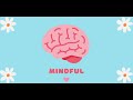Mindful