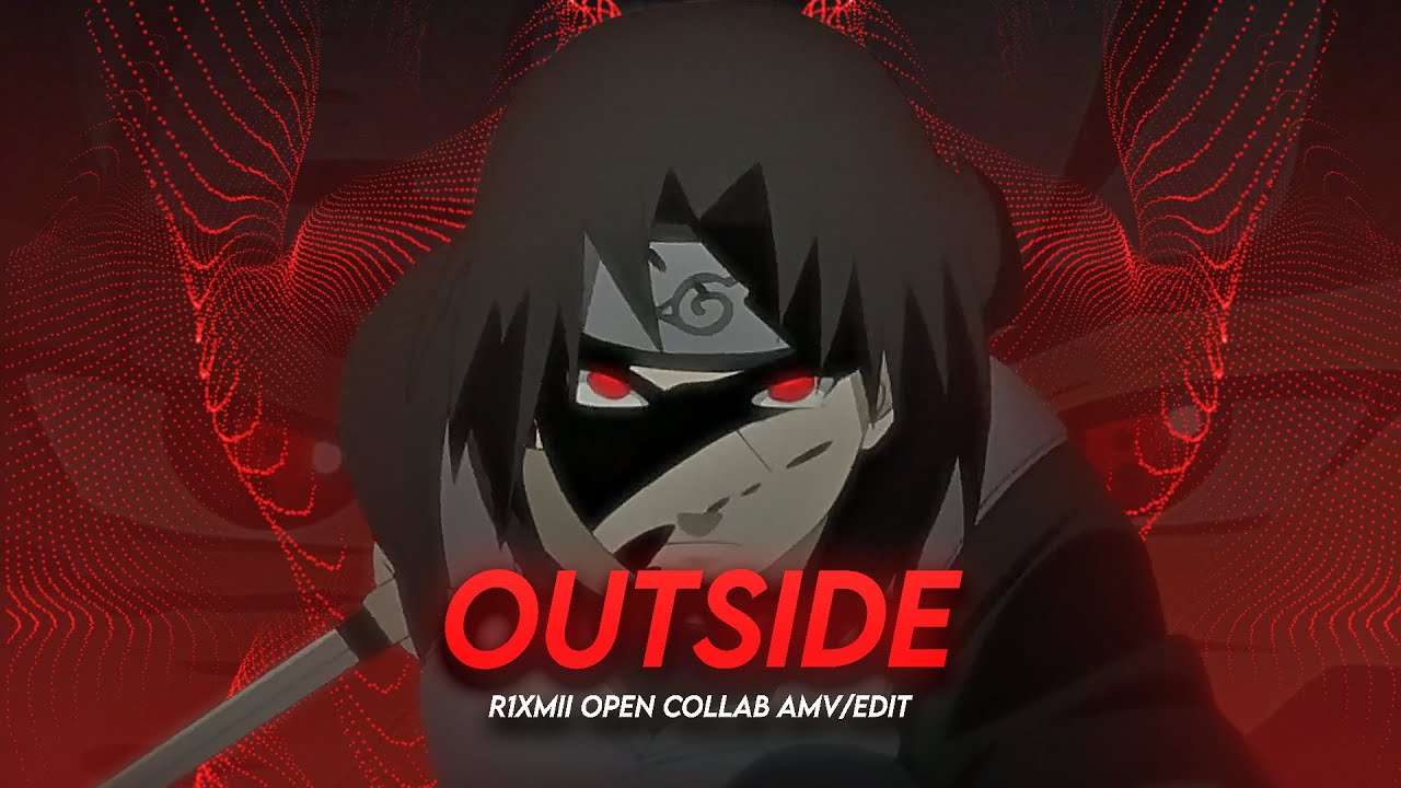 Outside - Naruto [AMV/EDIT] Open Collab - YouTube