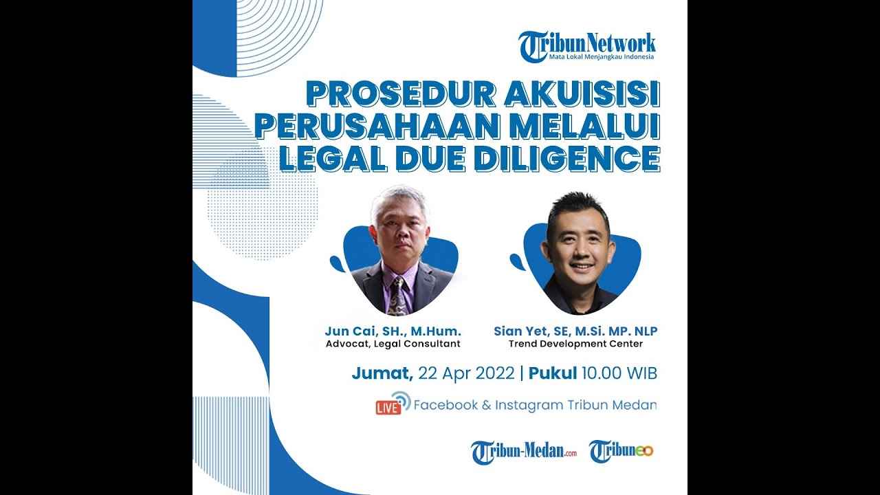 PROSEDUR AKUISISI PERUSAHAAN MELALUI LEGAL DUE DILIGENCE (LDD) II JUN CAI, SH. M.Hum.