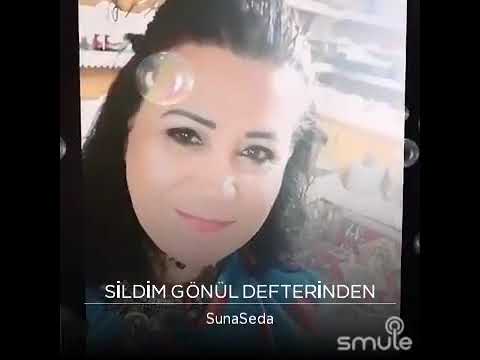 Suna Seda sildim gönül defterinden