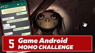 5 Game Android " MOMO CHALLENGE " screenshot 2