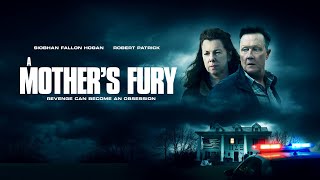 A Mother's Fury | 2022 | UK Trailer | Thriller starring Siobhan Fallon Hogan and Robert Patrick