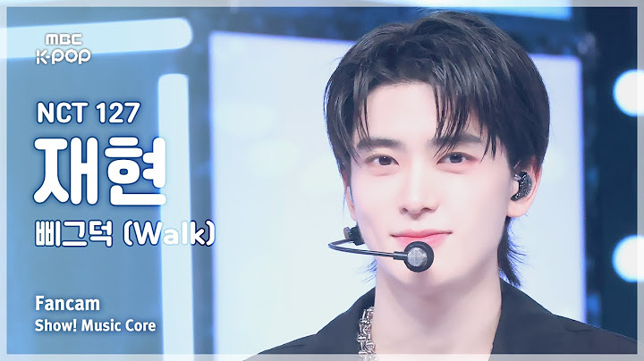 [#음중직캠] NCT 127 JAEHYUN (엔시티 127 재현) – 삐그덕 (Walk) | 쇼! 음악중심 | MBC240720방송