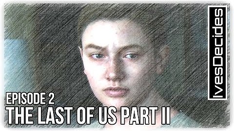 The Last Of Us Part 2 - Jackson - The Overlook - Patrol 1 - Gameplay - 1080p - Episode 2