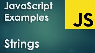 JavaScript Examples  -  Strings
