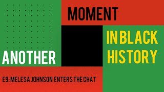 Another’s Moment in Black History: Melesa Johnson enters the chat #shorts