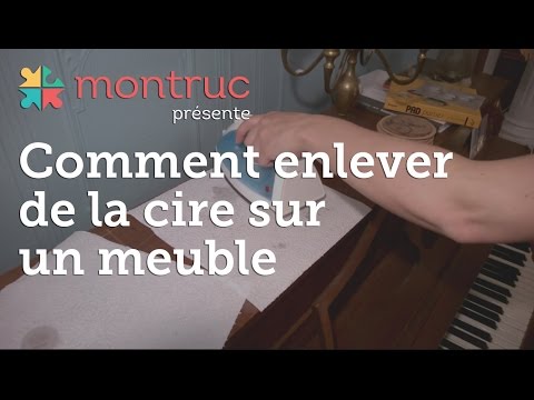 Enlever facilement de la cire sur un meuble