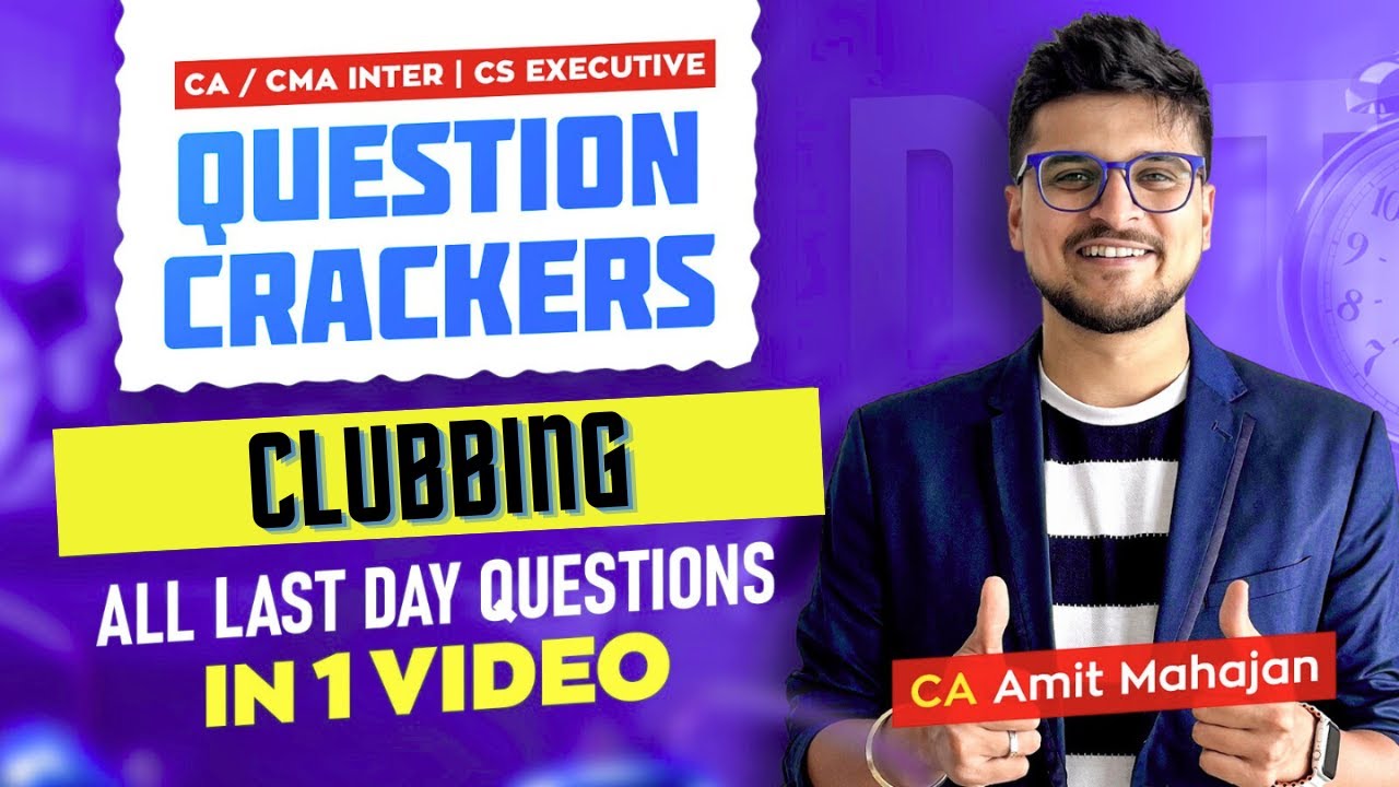 Clubbing of Income - Question Crackers | All Last Day Qs in 1 go | Inter | CA Amit Mahajan