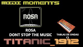 MIDI MOMENTS | ROSA DONT STOP THE MUSIC | TABLAS C1