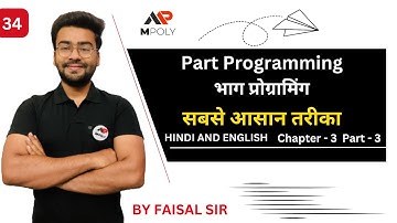 Part Programming in Hindi | Chapter-3 Part 3 | Lec 34 | CNC and Automation |#mpoly || By Faisal Sir