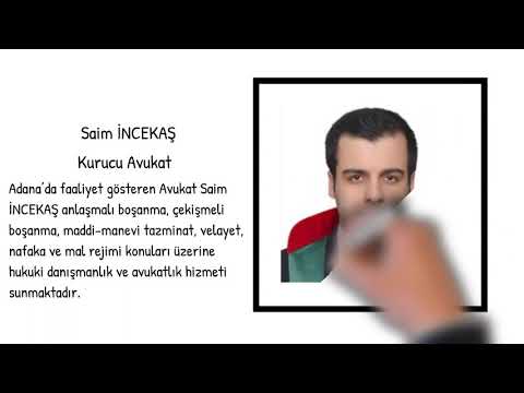 Adana Avukat Saim İncekaş Hukuk Bürosu Youtube Kanalı