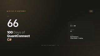 Day 66 — Running Your First Backtest | 100 Days of QuantConnect CSharp