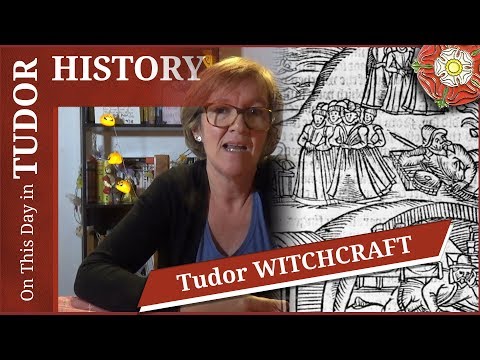 Witchcraft in Tudor Times