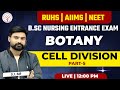 🔬 B.Sc Nursing Entrance | BOTANY: Cell Division | Part-5 | RUHS, AIIMS, NEET | S.J. Sir