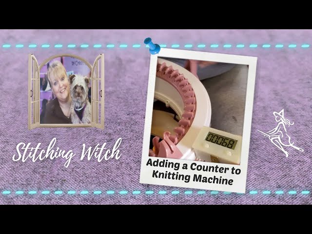 How to add a digital counter to your circular knitting machine