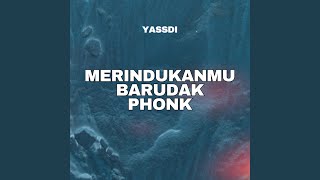 Merindukanmu Barudak Phonk