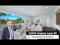 12476 Osprey Lane 2 Playa Vista CA 90094 Presented By Josh Goldstein 12476 Osprey Lane 2 Playa Vista CA 90094 Presented By Josh Goldstein