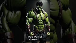 World War Hulk, Hulkverse (Marvel Character Hulk)