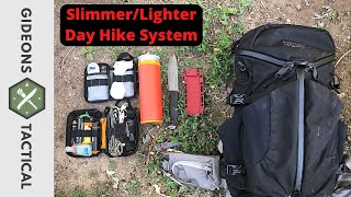 Slimmer & Lighter Day Hiking System