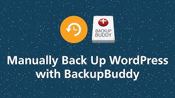 Manually Back Up WordPress with BackupBuddy
